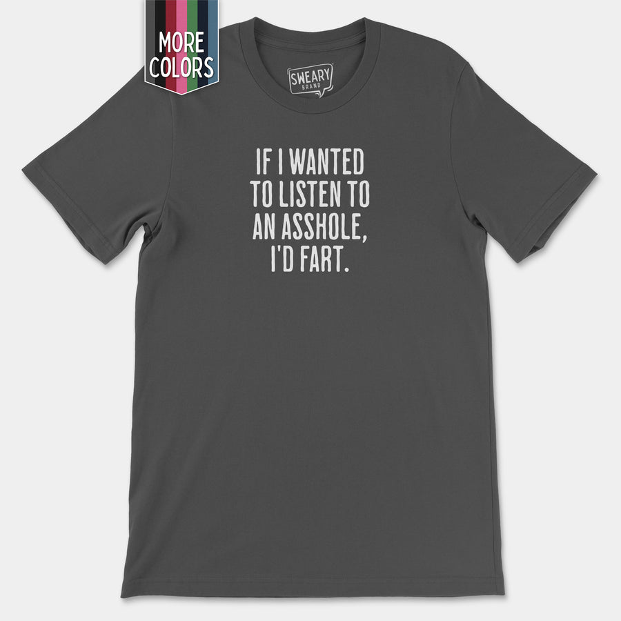 a grey t - shirt with a quote that says if i wanted to listen to