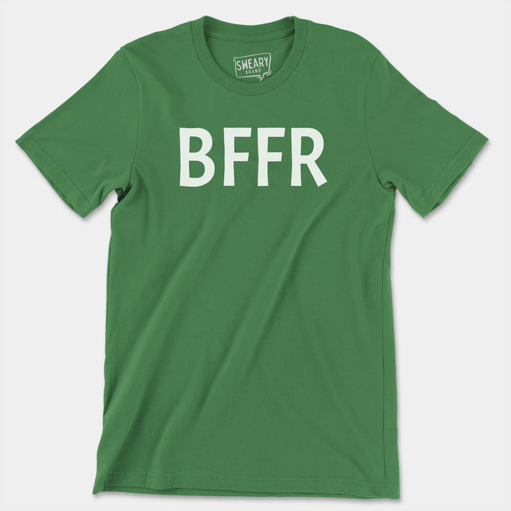 BFFR | Funny T-Shirt