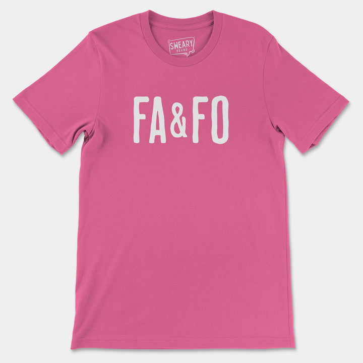 FA&FO | Funny T-Shirt