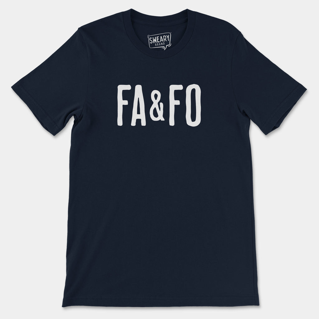 Navy / S funny T-Shirt that says FA&FO | Originals Edition Tee by Sweary Brand