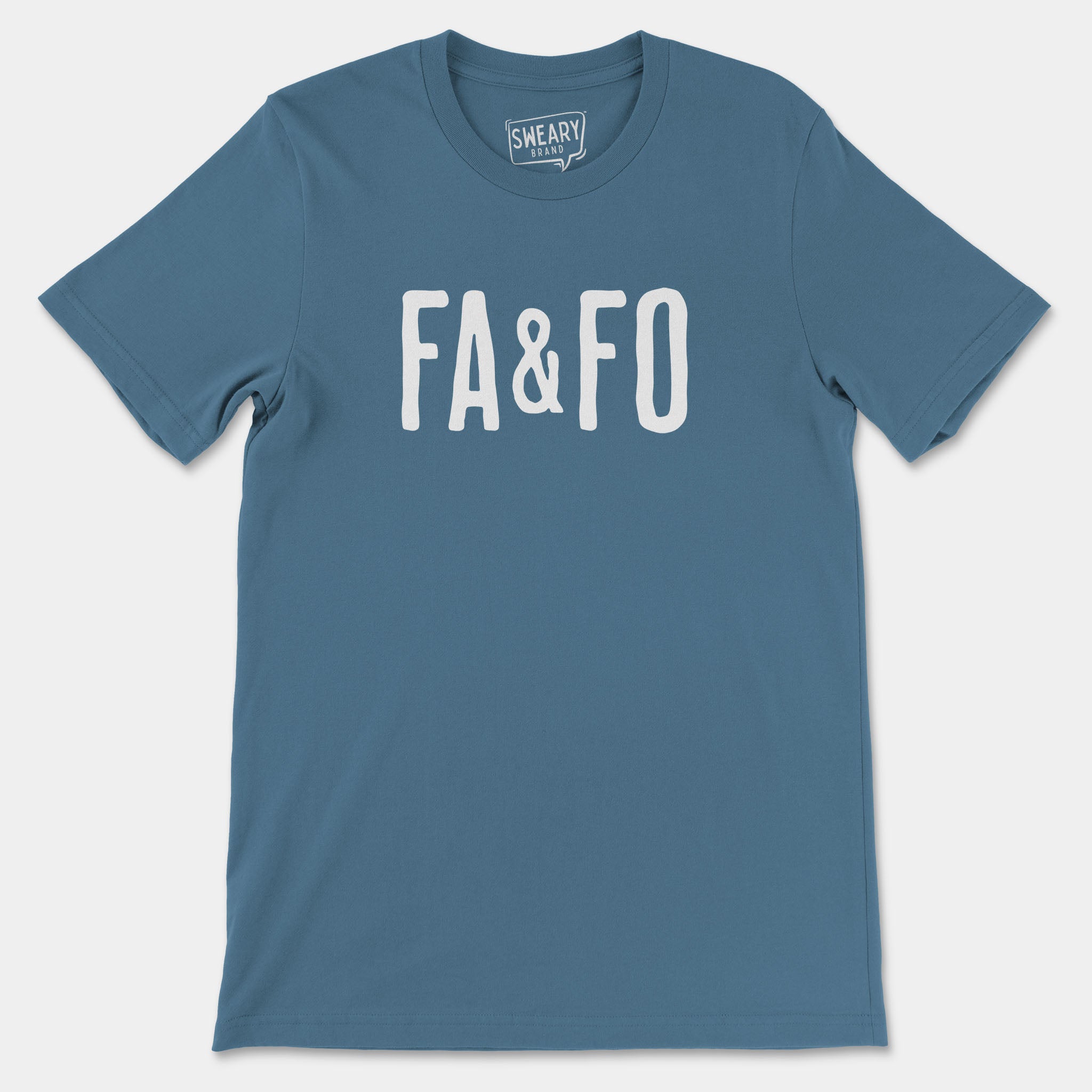 Steel Blue / S funny T-Shirt that says FA&FO | Originals Edition Tee by Sweary Brand