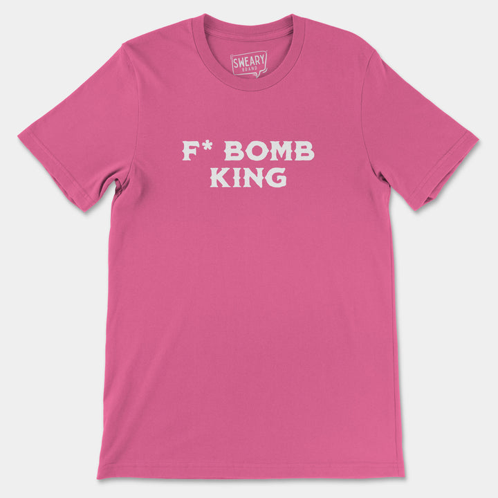 F BOMB KING | Funny T-Shirt