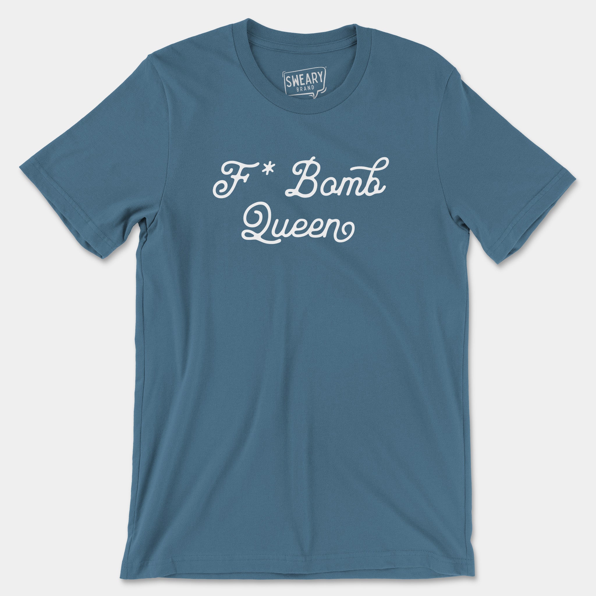 Steel Blue / S funny T-Shirt that says F-Bomb Queen | Originals Edition Tee by Sweary Brand