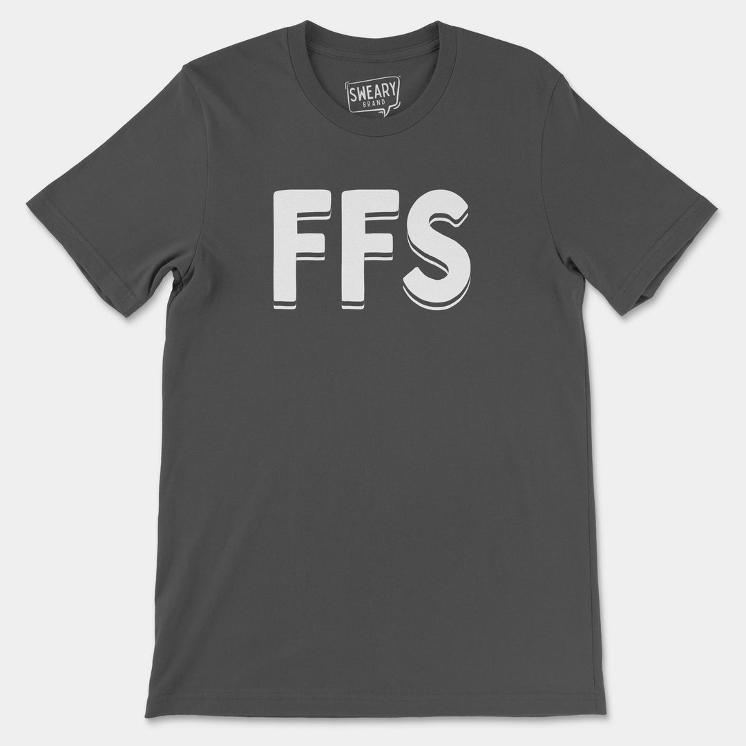 FFS | Funny T-Shirt