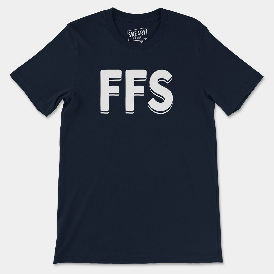 FFS | Funny T-Shirt