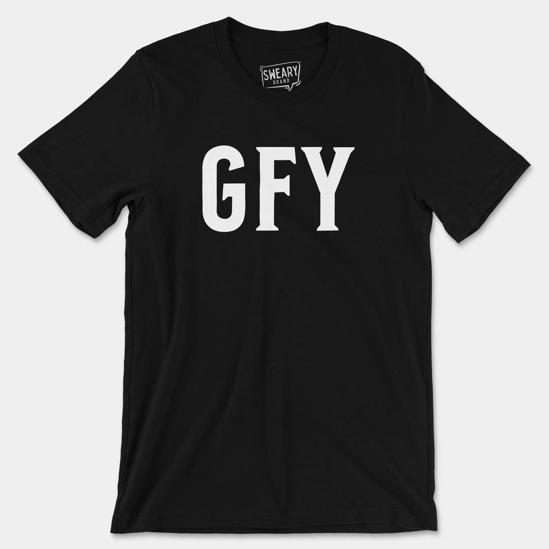 GFY | Funny T-Shirt