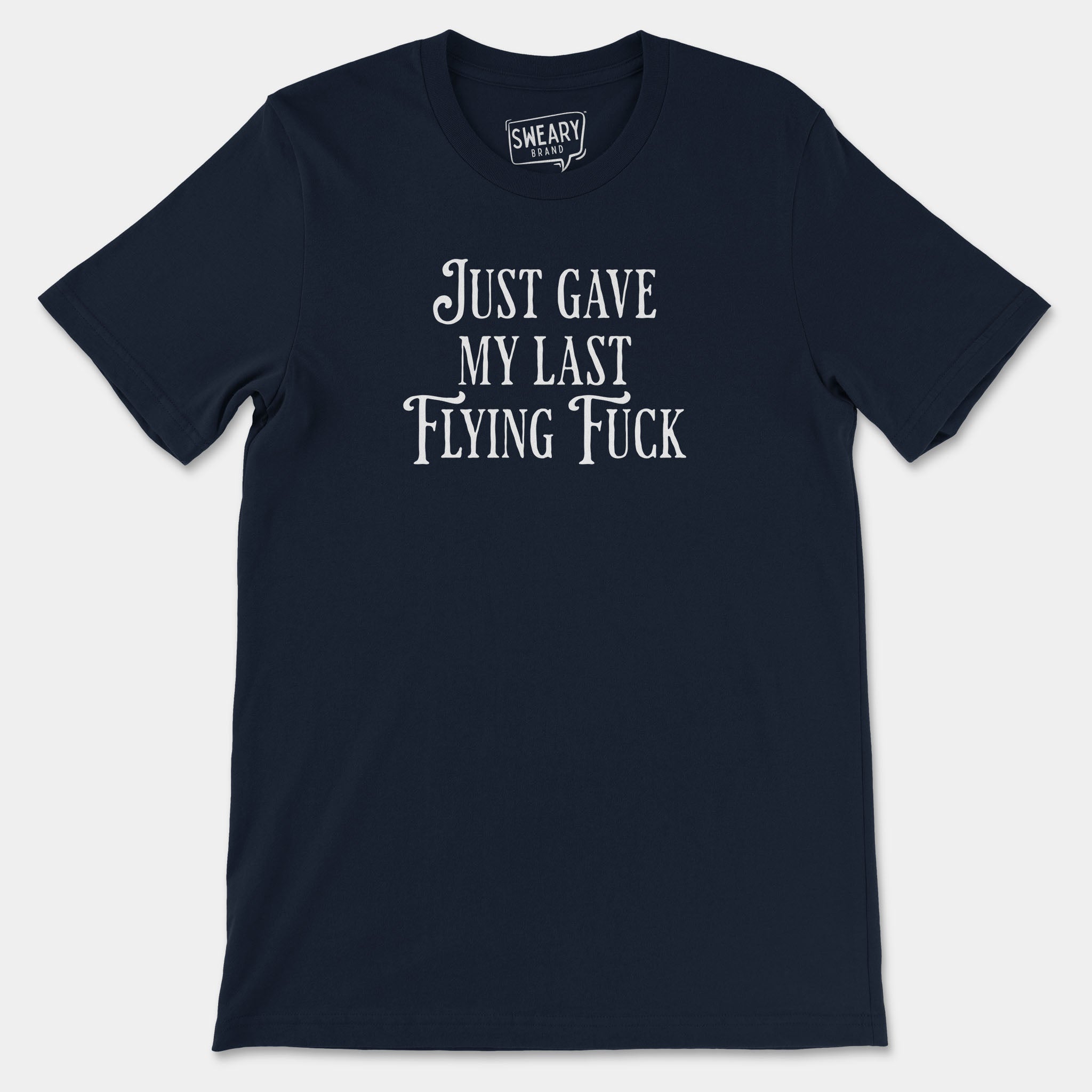 Navy / S funny T-Shirt that says Just Gave My Last Flying Fuck | Originals Edition Tee by Sweary Brand