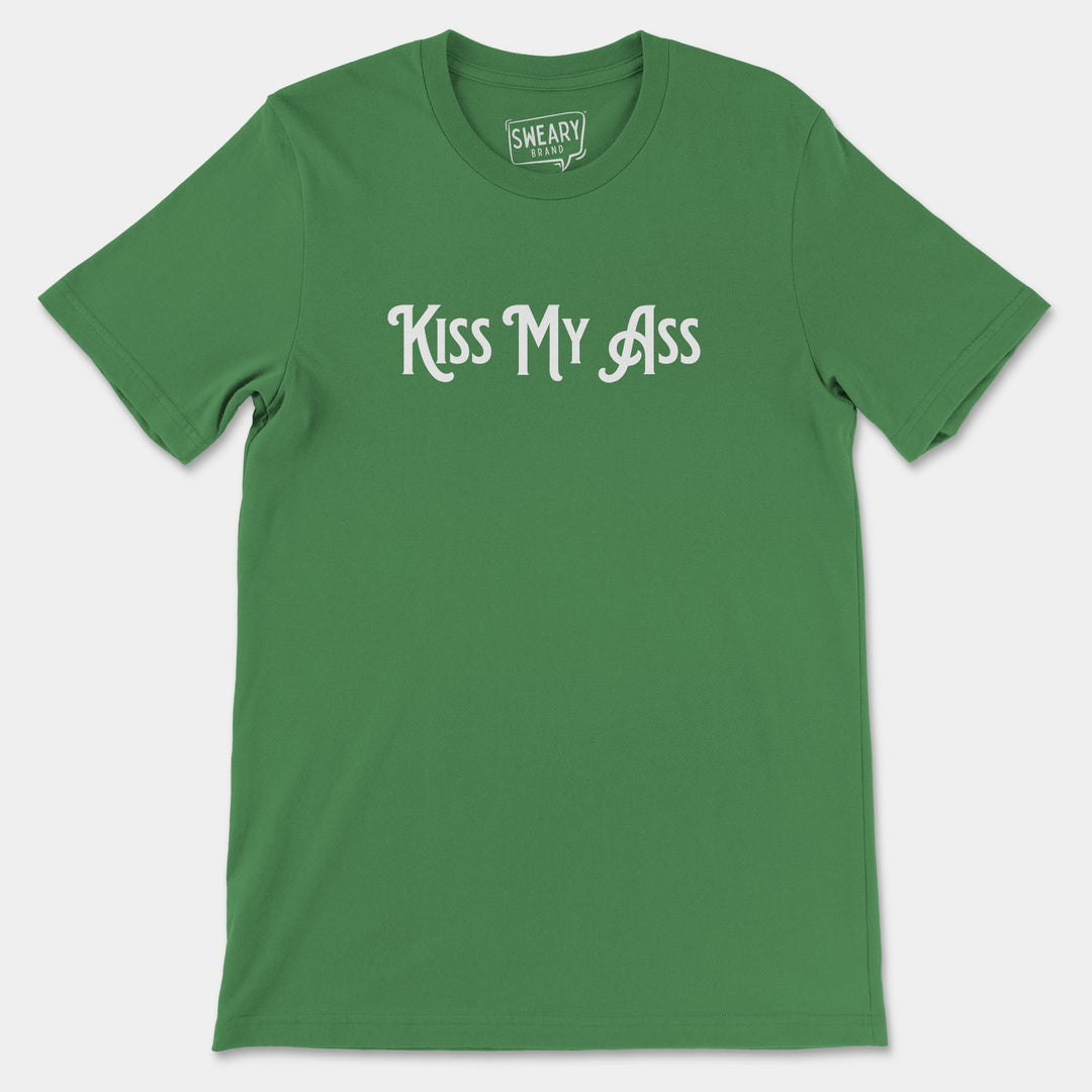 KISS MY ASS | Funny T-Shirt