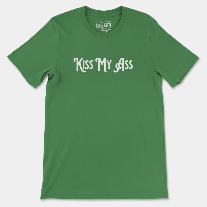 KISS MY ASS | Funny T-Shirt