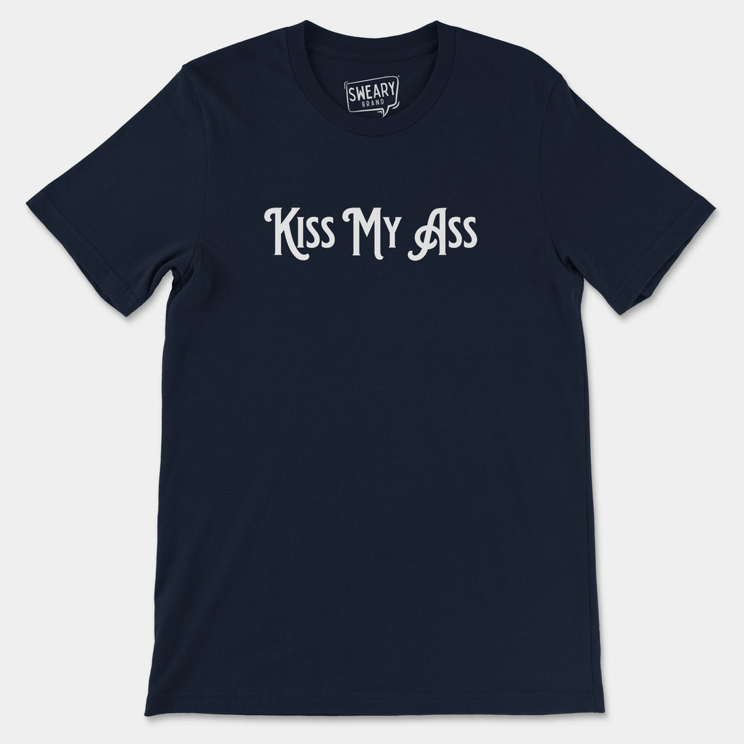 KISS MY ASS | Funny T-Shirt