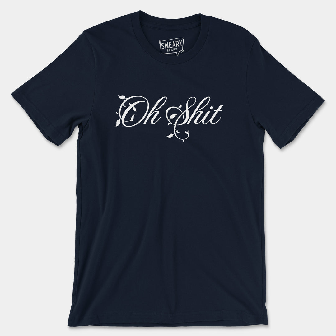 OH SHIT | Funny T-Shirt