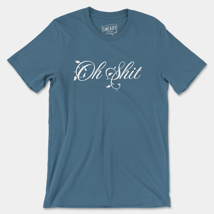 OH SHIT | Funny T-Shirt