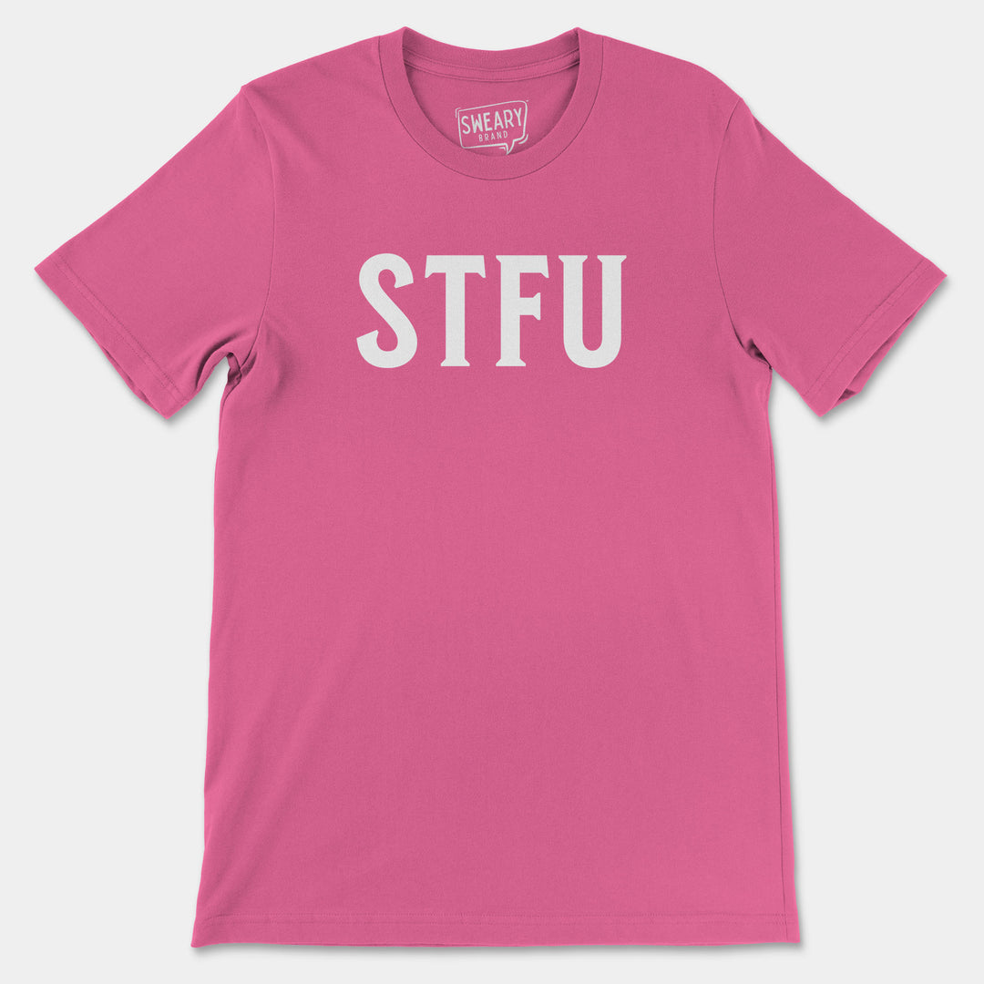 STFU | Funny T-Shirt