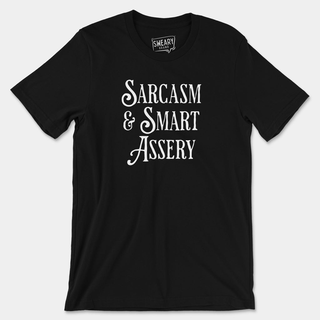 Black / S funny T-Shirt that says Sarcasm & Smart Assery | Originals Edition Tee by Sweary Brand