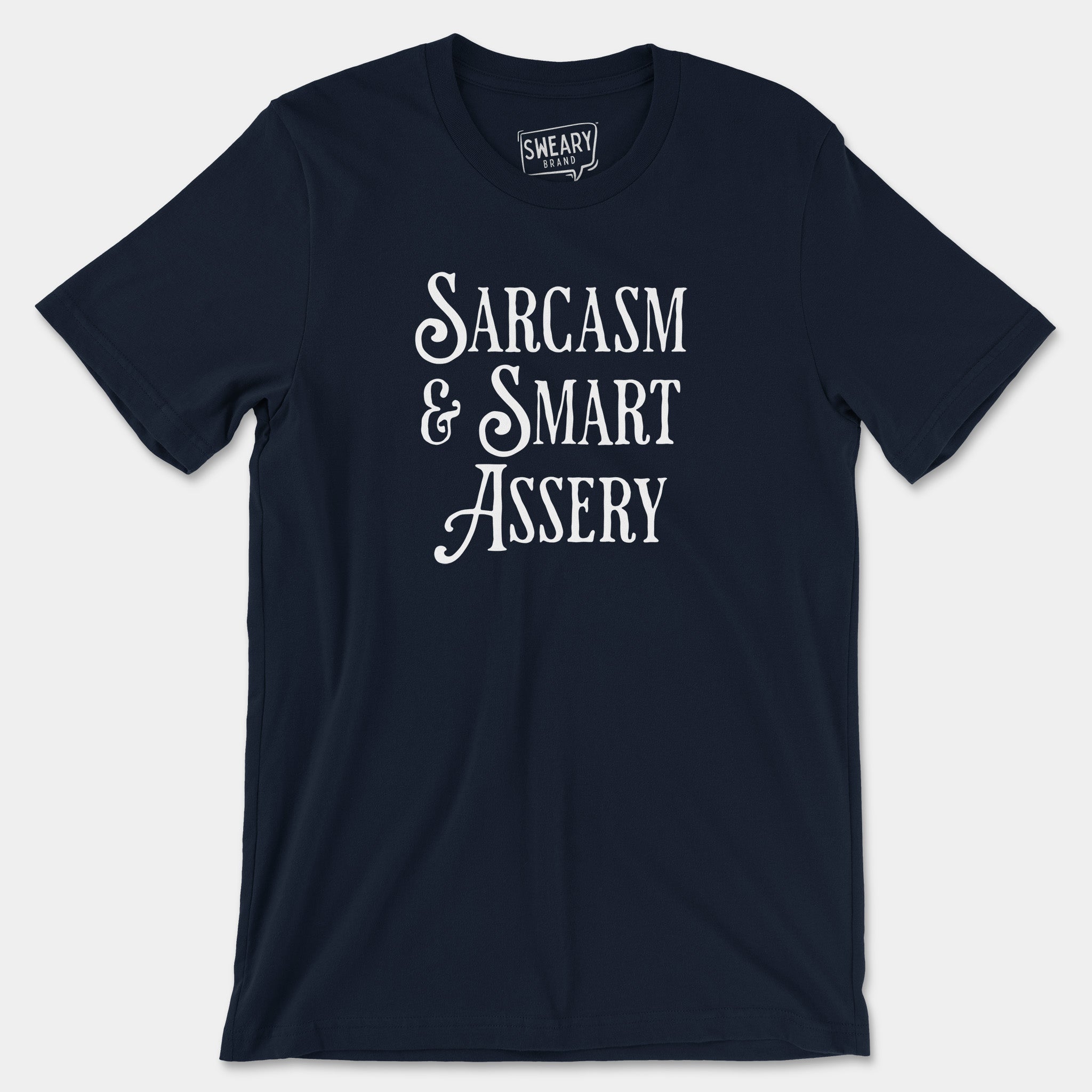 Navy / S funny T-Shirt that says Sarcasm & Smart Assery | Originals Edition Tee by Sweary Brand