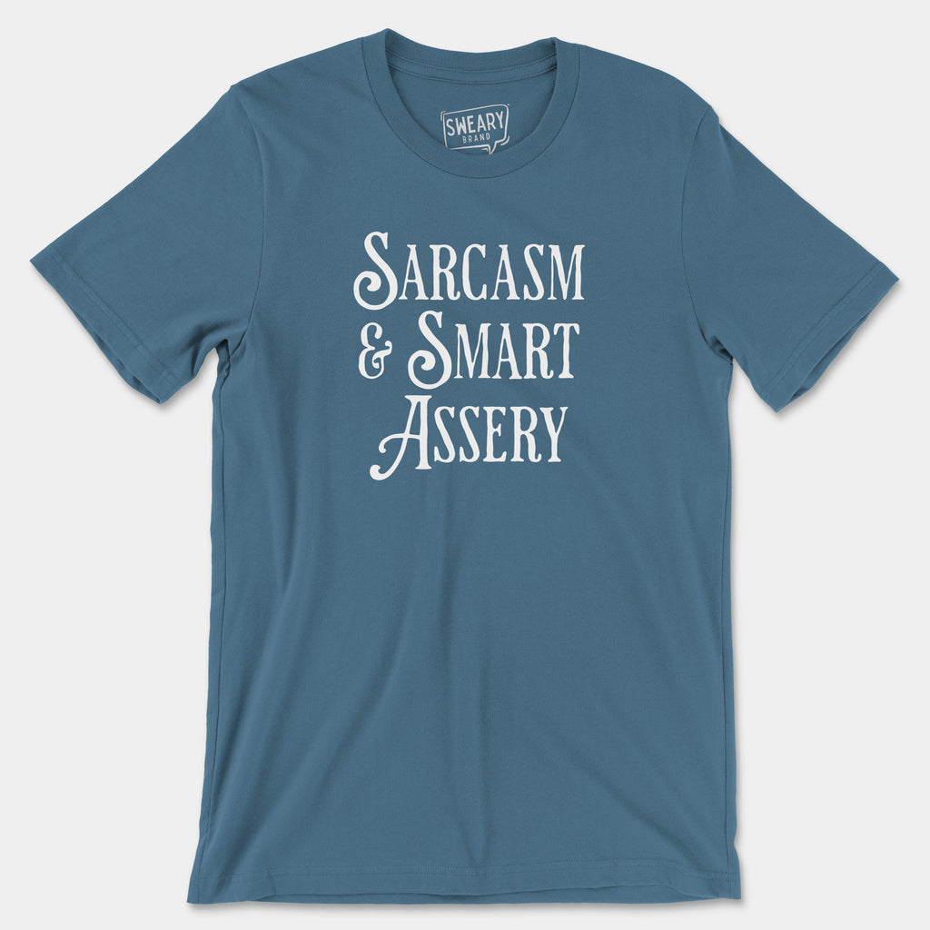 Steel Blue / S funny T-Shirt that says Sarcasm & Smart Assery | Originals Edition Tee by Sweary Brand