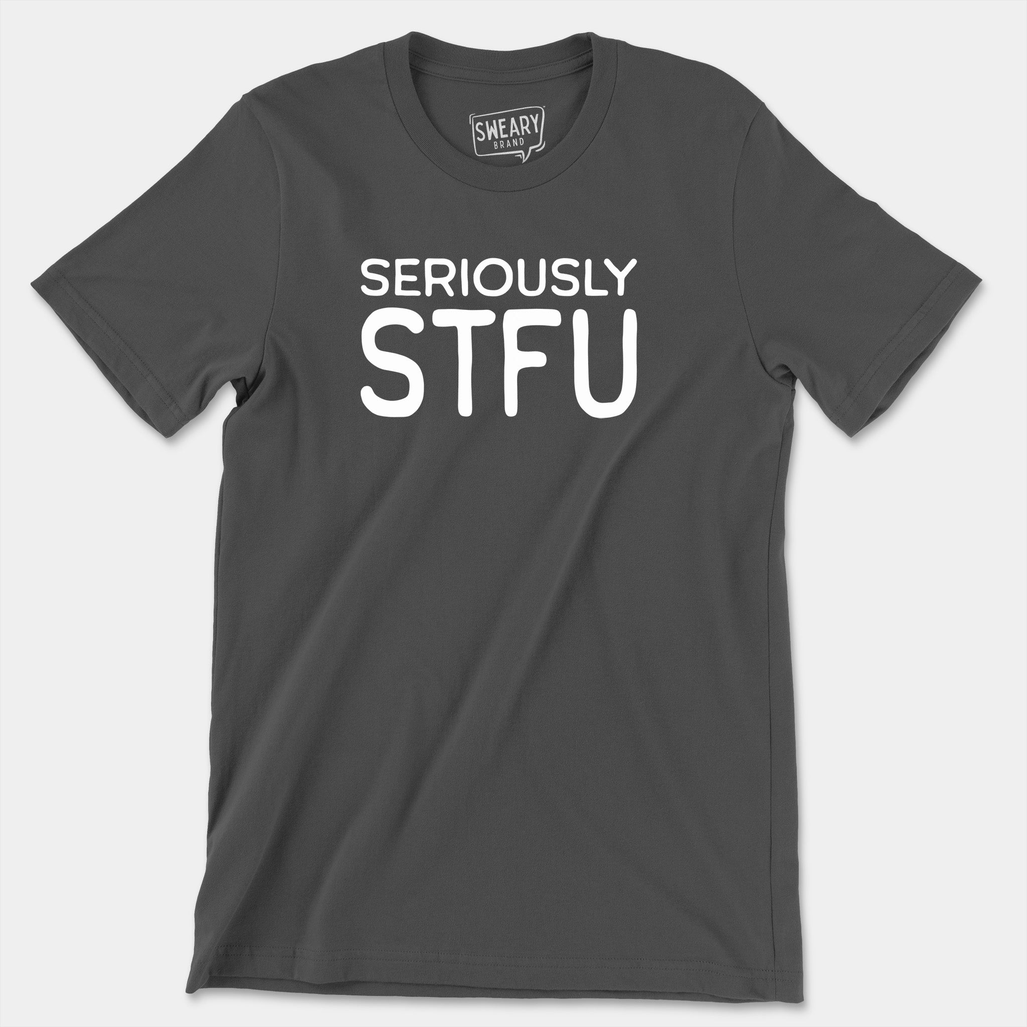 Asphalt / S funny T-Shirt that says Seriously STFU | Originals Edition Tee by Sweary Brand