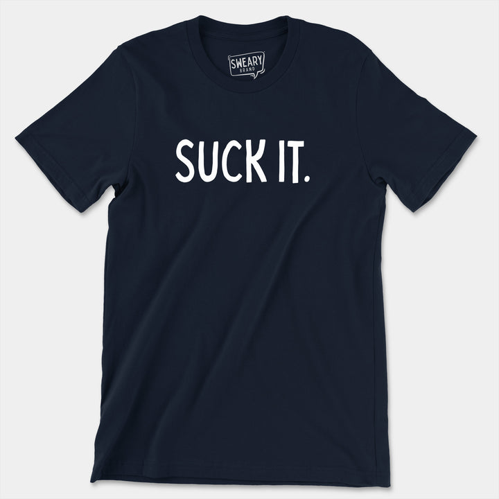 SUCK IT | Funny T-Shirt