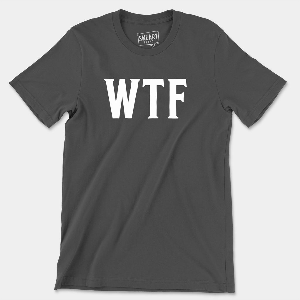 Asphalt / S funny T-Shirt that says WTF | Originals Edition Tee by Sweary Brand