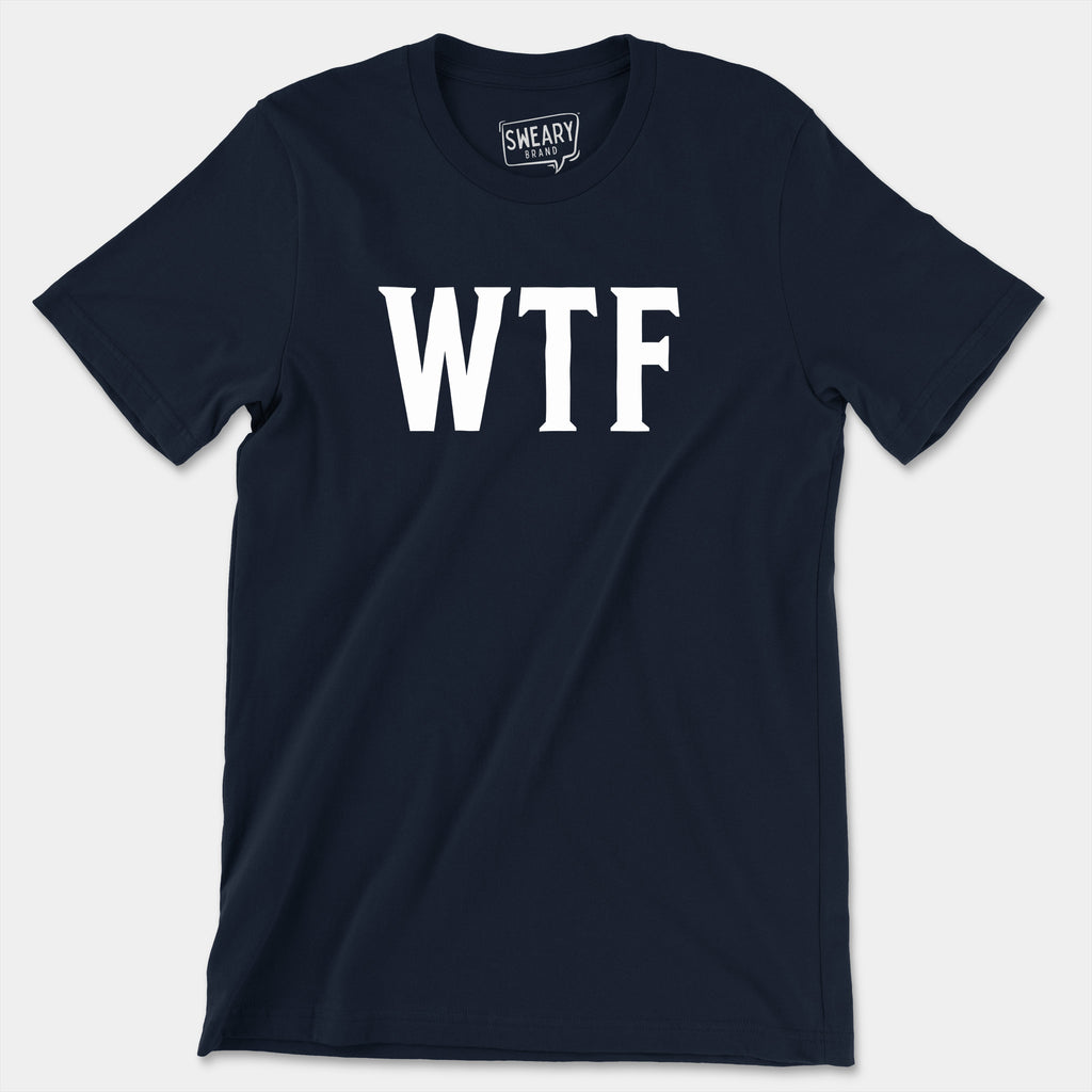 Navy / S funny T-Shirt that says WTF | Originals Edition Tee by Sweary Brand