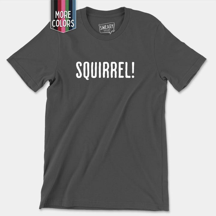 a t - shirt with the word squirrel on it