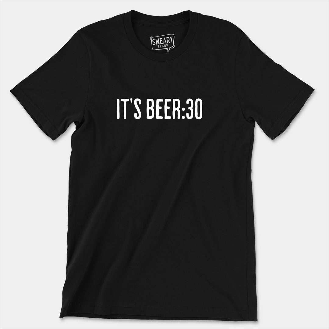 a black t - shirt that says it's beer 30