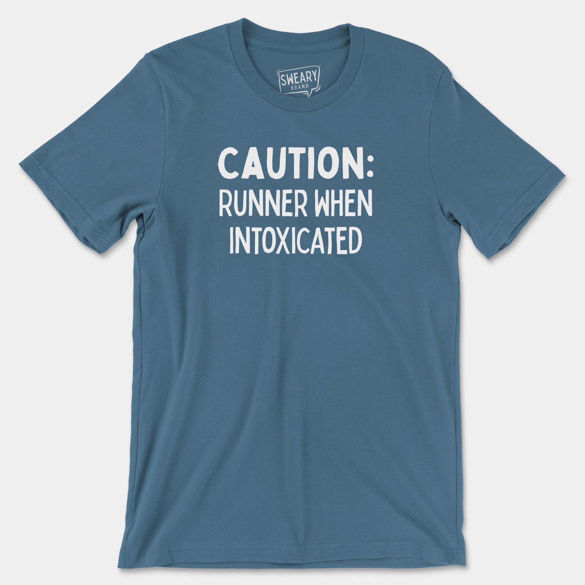 Steel Blue / S funny T-Shirt that says Caution: Runner When Intoxicated | Originals Edition Tee by Sweary Brand