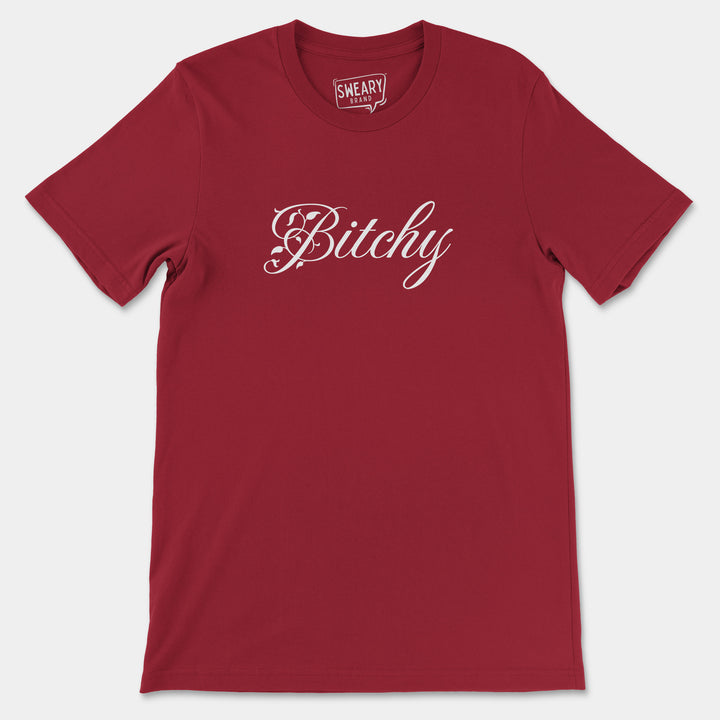 a red t - shirt with the word bitchy printed on it