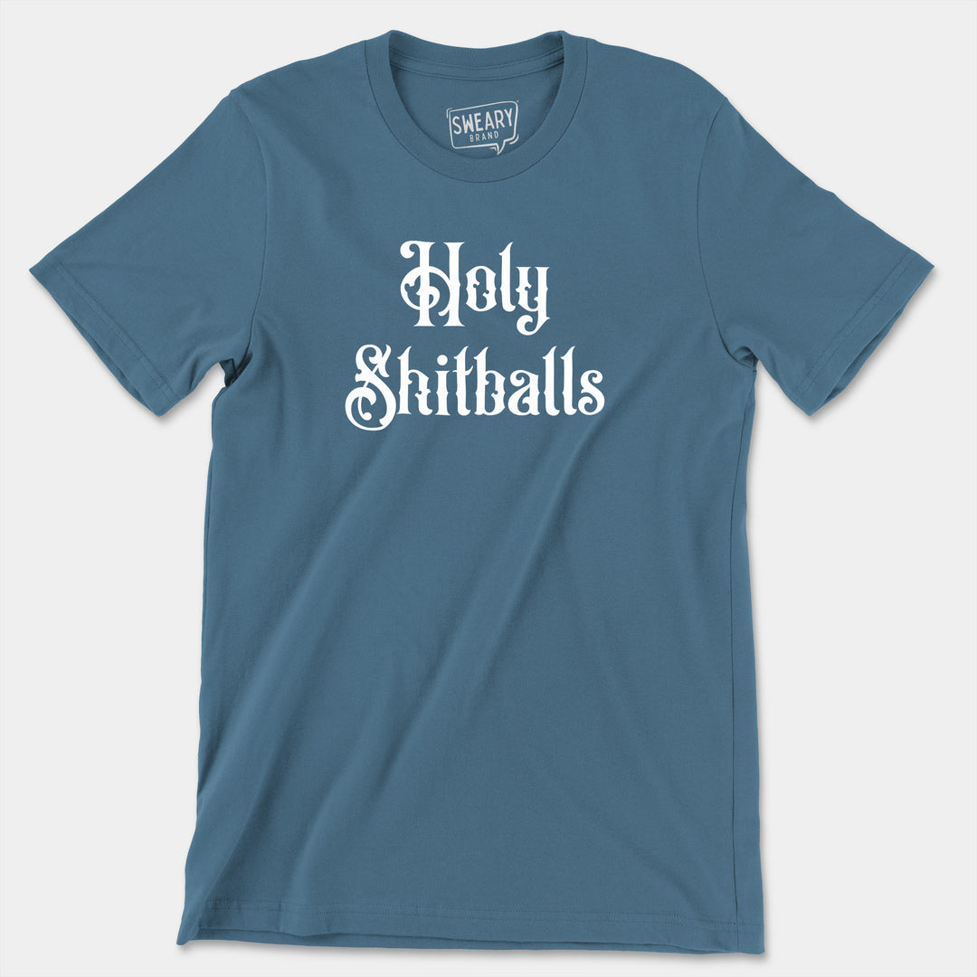 a blue t - shirt with the words holy shitballs printed on it