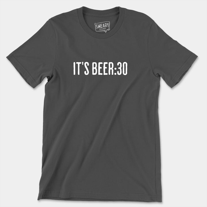 a gray t - shirt that says it's beer 30