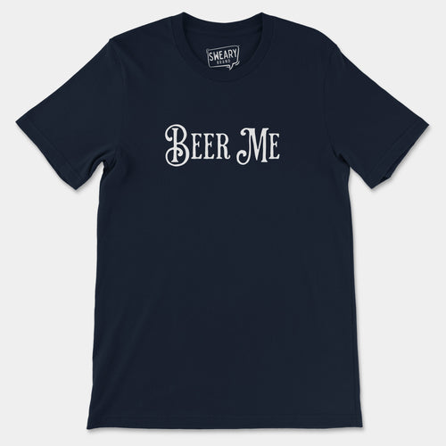 Navy / S funny T-Shirt that says Beer Me | Originals Edition Tee by Sweary Brand